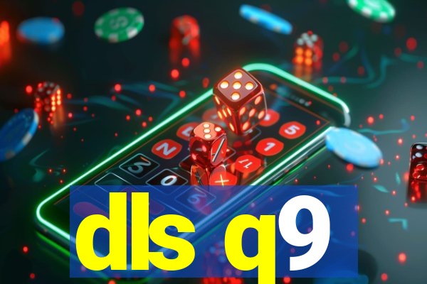 dls q9