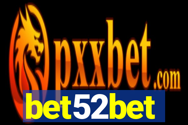 bet52bet