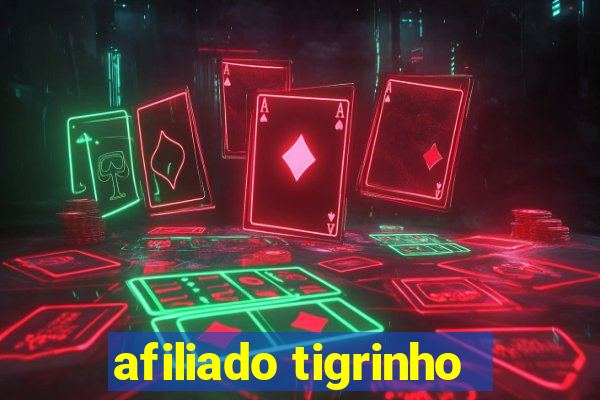 afiliado tigrinho