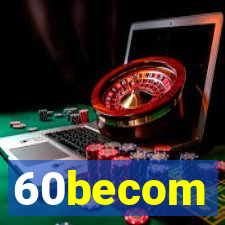 60becom