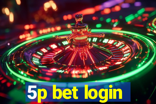 5p bet login