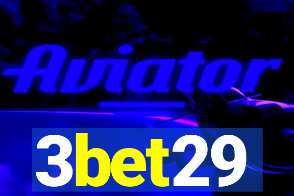 3bet29