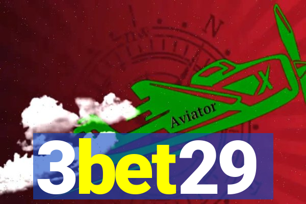 3bet29