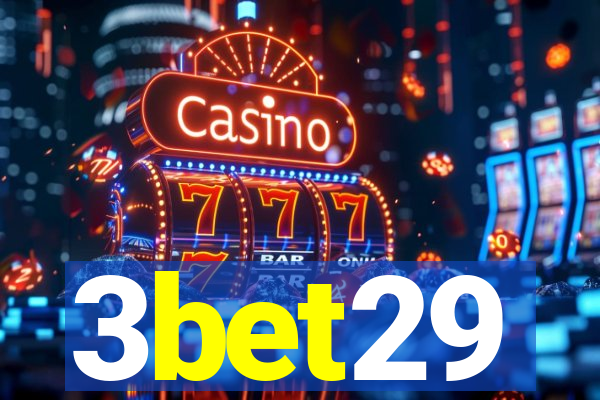 3bet29