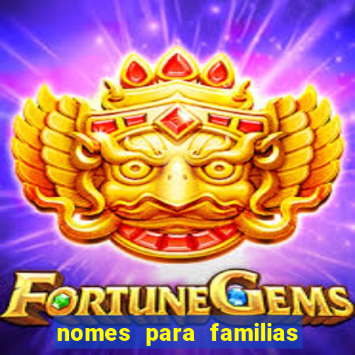 nomes para familias em jogos