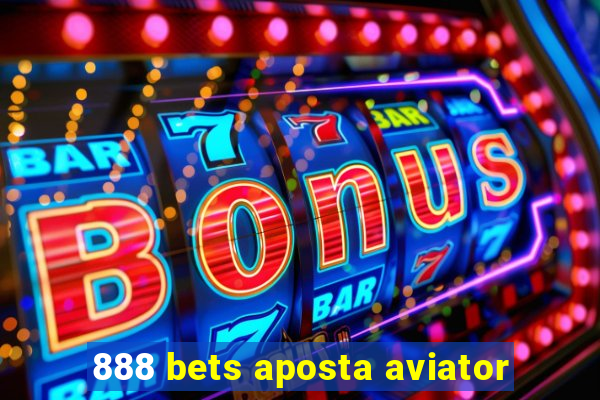 888 bets aposta aviator