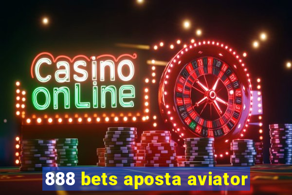 888 bets aposta aviator