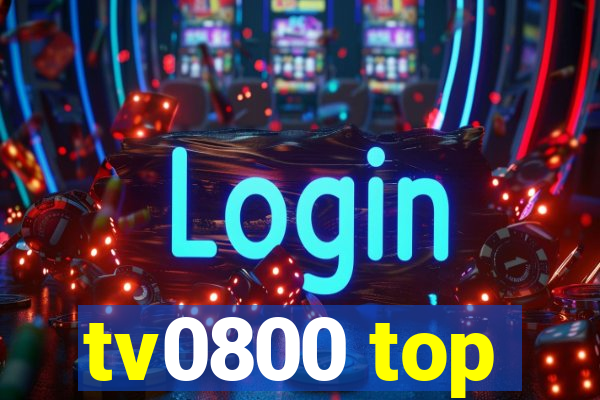 tv0800 top