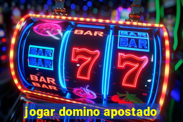 jogar domino apostado