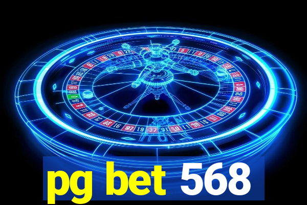 pg bet 568