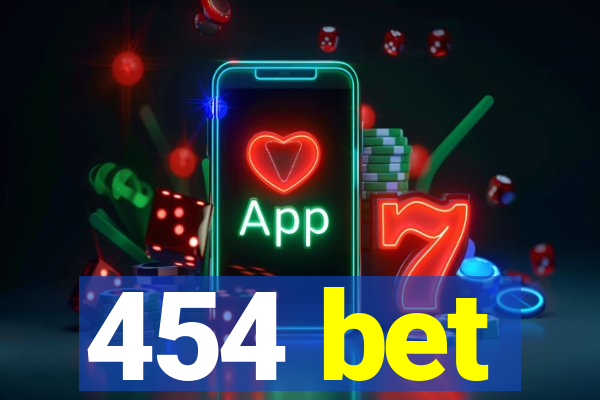 454 bet