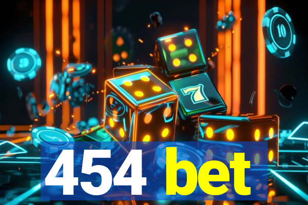 454 bet