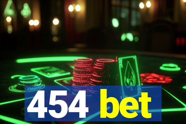 454 bet