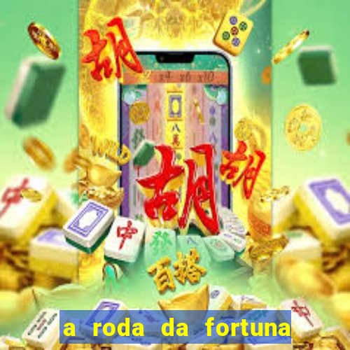 a roda da fortuna tarot conselho