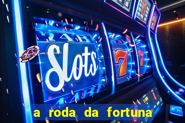 a roda da fortuna tarot conselho