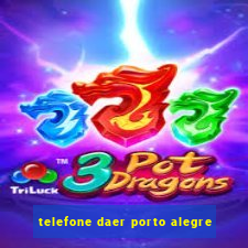 telefone daer porto alegre