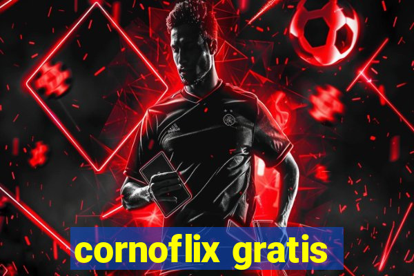 cornoflix gratis