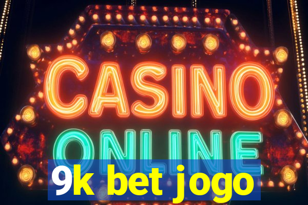 9k bet jogo