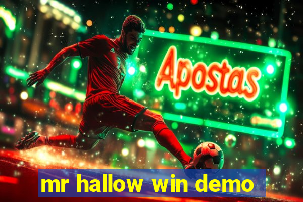 mr hallow win demo