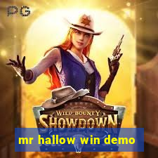 mr hallow win demo