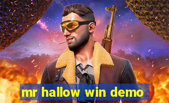 mr hallow win demo