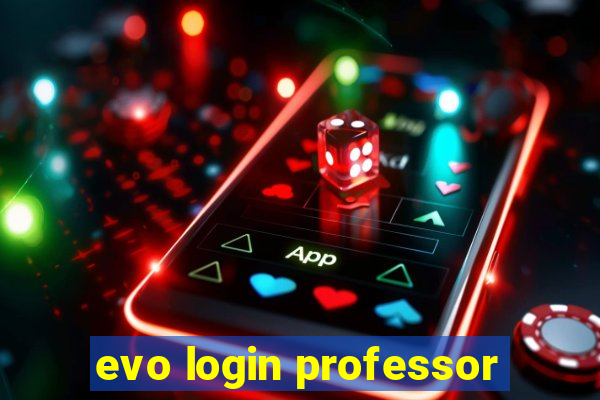 evo login professor