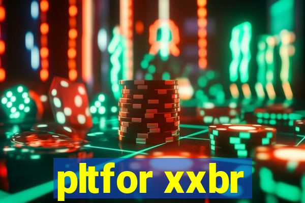 pltfor xxbr