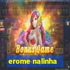 erome nalinha