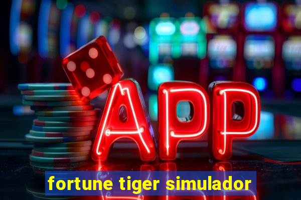 fortune tiger simulador