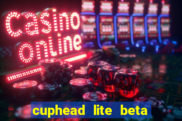 cuphead lite beta 9.1 download todas as ilhas