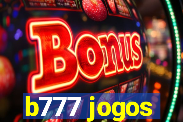 b777 jogos