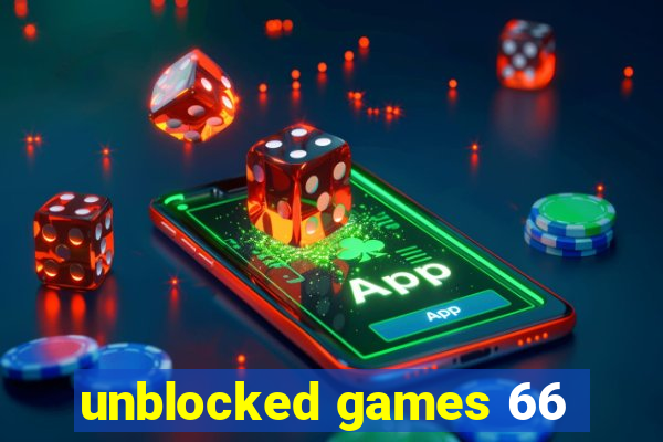 unblocked games 66