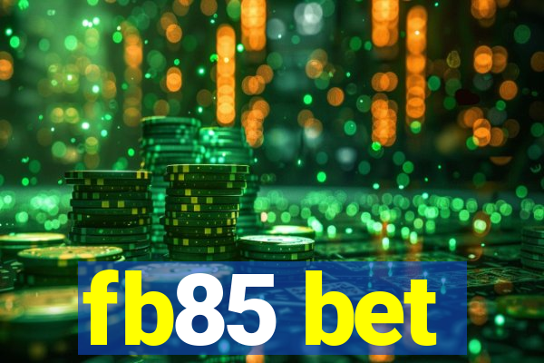 fb85 bet