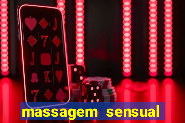 massagem sensual novo hamburgo