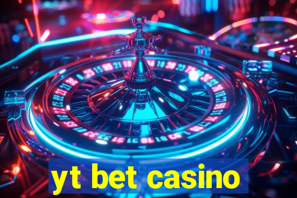 yt bet casino