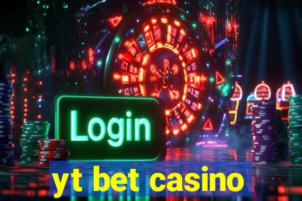 yt bet casino