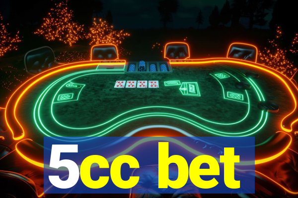 5cc bet