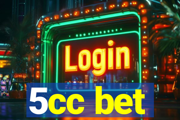 5cc bet