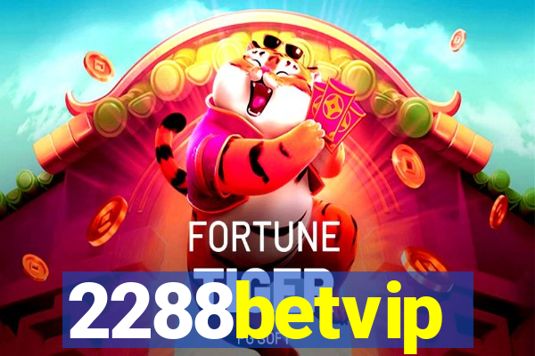 2288betvip