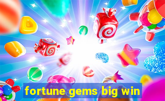 fortune gems big win