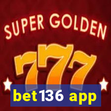 bet136 app