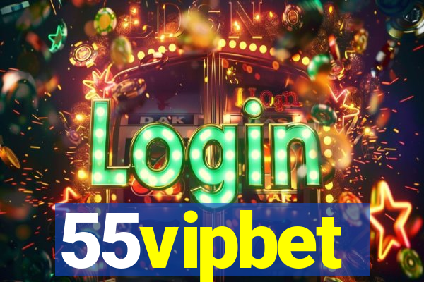 55vipbet