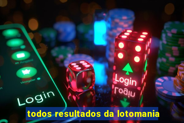 todos resultados da lotomania