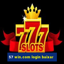 57 win.com login baixar