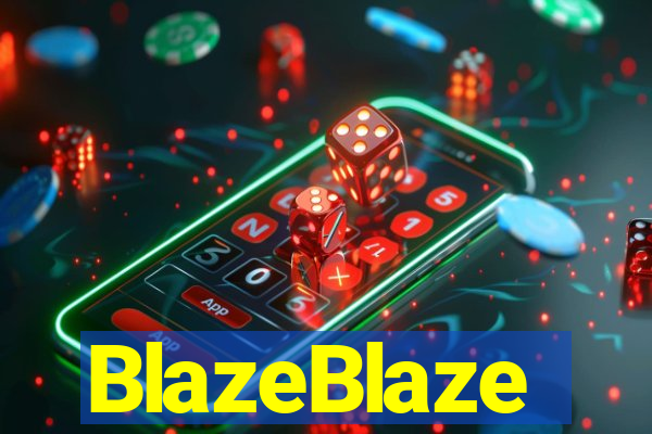 BlazeBlaze