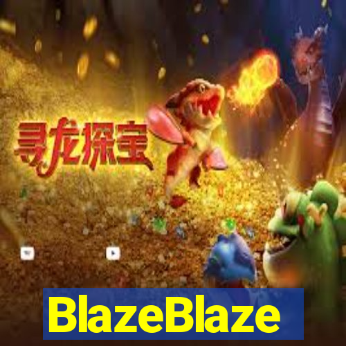 BlazeBlaze