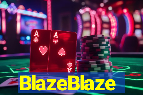 BlazeBlaze