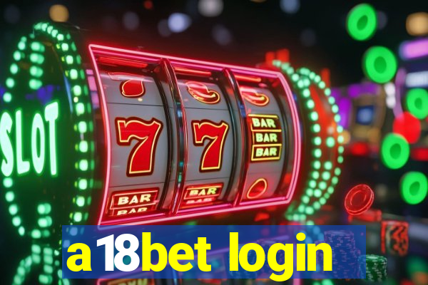 a18bet login