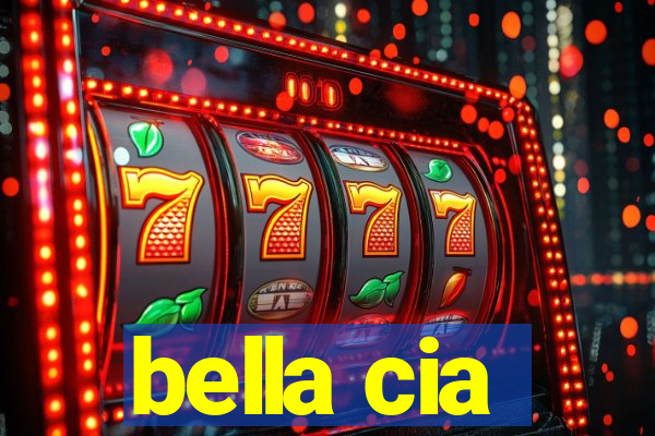 bella cia