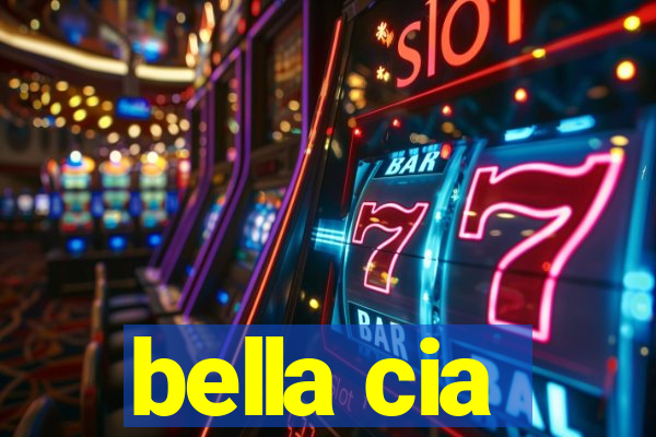 bella cia